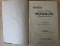 Zdjęcie nr 4 okładki Gajewski Franciszek z Błociszewa Pamiętniki Franciszka z Błociszewa Gajewskiego pułkownika wojsk polskich (1802-1831) do druku przysposobione przez prof. dra Stanisława Karwowskiego. T.I/II w 1 vol. Tom I. (4 ilustracye w tekscie). Tom II (4 ilustracye w tekscie)