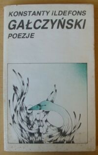 Zdjęcie nr 1 okładki Gałczyński Konstanty Ildefons Poezje. 