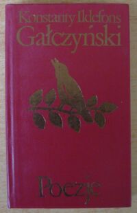 Zdjęcie nr 1 okładki Gałczyński Konstanty Ildefons Poezje. /Biblioteka Klasyki Polskiej i Obcej/