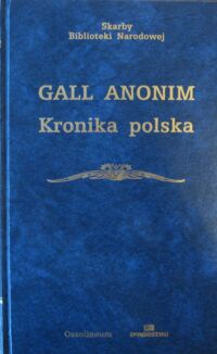 Zdjęcie nr 1 okładki Gall Anonim Kronika polska. /Seria I. Nr 59./