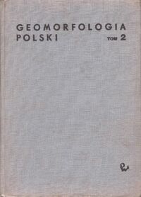 Miniatura okładki Galon Rajmund /red./ Geomorfologia Polski. Tom 2. Niż Polski.