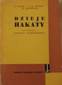 Miniatura okładki Galos A., Gentzen F.H., Jakóbczyk W. /red. J. Pajewski/ Dzieje Hakaty.
