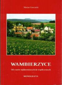 Miniatura okładki Gancarski Marian Wambierzyce. Od czasów najdawniejszych do współczesnych.
