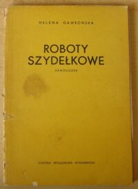 Zdjęcie nr 1 okładki Gawrońska Helena Roboty szydełkowe. Samouczek.