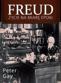 Zdjęcie nr 1 okładki Gay Peter Freud. Życie na miarę epoki.