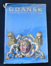 Miniatura okładki  Gdańsk, jego dzieje i kultura.