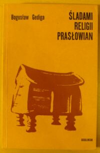 Miniatura okładki Gediga Bogusław Śladami religii Prasłowian.