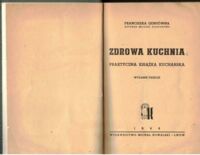 Zdjęcie nr 2 okładki Gensówna Franciszka Zdrowa kuchnia. Praktyczna książka kucharska.