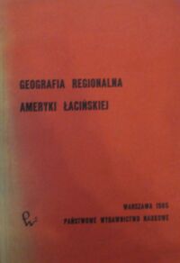 Miniatura okładki  Geografia regionalna Ameryki Łacińskiej.