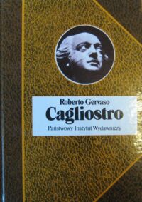 Miniatura okładki Gervaso Roberto Cagliostro. Życie Giuseppe Balsama, maga i awanturnika. /Biografie Sławnych Ludzi/