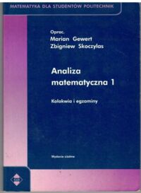 Miniatura okładki Gewert Marian, Skoczylas Zbigniew /oprac./ Analiza matematyczna 1. Kolokwia i egzaminy. /Matematyka dla Studentów Politechniki Wrocławskiej/