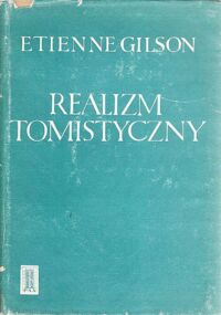 Miniatura okładki Gilson Etienne Realizm tomistyczny.