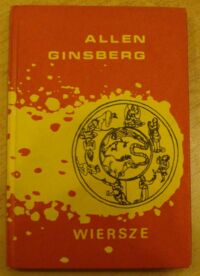 Zdjęcie nr 1 okładki Ginsberg Allen /oprac. Jacek Sieradzan/ Wiersze. /Miniatura/