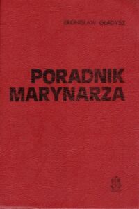 Zdjęcie nr 1 okładki Gładysz Bronisław Poradnik marynarza.