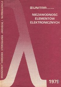 Miniatura okładki Gładysz Henryk, Peciakowski Eugeniusz Niezawodność elementów elektronicznych.