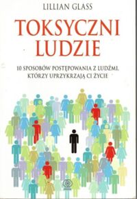 Miniatura okładki Glass Lillian Toksyczni ludzie.