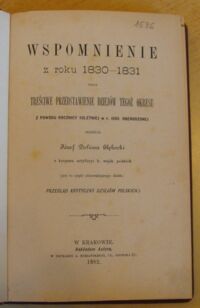 Zdjęcie nr 2 okładki Głębocki Józef Doliwa Wspomnienie z roku 1830-1831 czyli treściwe przedstawienie dziejów tegoż okresu z powodu rocznicy 50letniej w r.1880 obchodzonej.