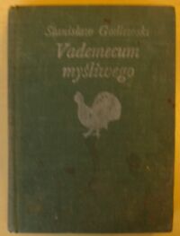 Miniatura okładki Godlewski Stanisław Vademecum myśliwego.