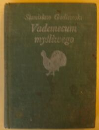 Zdjęcie nr 1 okładki Godlewski Stanisław Vademecum myśliwego.