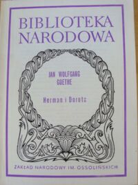 Zdjęcie nr 1 okładki Goethe Jan Wolfgang /przeł. R. Witczuk/ Herman i Dorota. /Seria II. Nr 51/