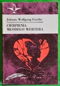 Miniatura okładki Goethe Johann Wolfgang Cierpienia młodego Wertera. /Koliber/