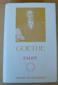 Miniatura okładki Goethe /przeł. Konopka Feliks/ Faust. Część I i II. /Biblioteka Poezji i Prozy/