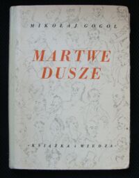 Miniatura okładki Gogol Mikołaj /Broniewski Władysław/ Przygody Czyczykowa albo Martwe dusze. 