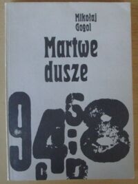 Zdjęcie nr 1 okładki Gogol Mikołaj Martwe dusze.