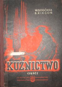 Zdjęcie nr 1 okładki Gogółka Wilhelm, Kiecoń Bolesław Kuźnictwo. T.I/II.