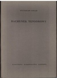 Zdjęcie nr 1 okładki Gołąb Stanisław Rachunek tensorowy. /Biblioteka Matematyczna. Tom 11/