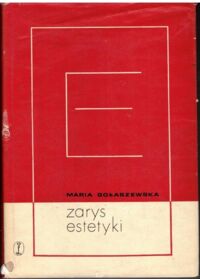 Miniatura okładki Gołaszewska Maria Zarys estetyki. Problematyka, metody, teorie.