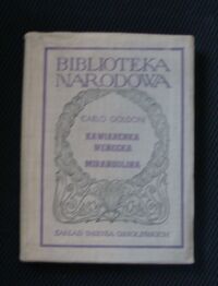 Miniatura okładki Goldoni Carlo Kawiarenka wenecka. Komedia w trzech aktach. Mirandolina. Komedia w trzech aktach. /Seria II. Nr 69/