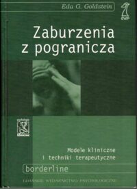 Miniatura okładki Goldstein Eda G. Zaburzenia z pogranicza.