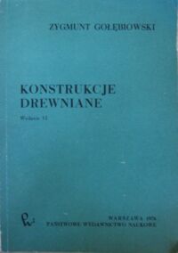 Miniatura okładki Gołębiowski Zygmunt Konstrukcje drewniane.