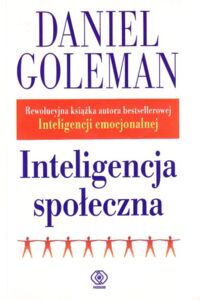 Zdjęcie nr 1 okładki Goleman Daniel Inteligencja społeczna.