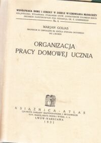 Miniatura okładki Golias Marjan Organizacja pracy domowej ucznia.