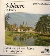 Miniatura okładki Golitschek Josef von Schlesien in farbe. Land aus Gottes Hand.