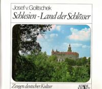 Miniatura okładki Golitschek Josef von Schlesien - Land der Schlosser.