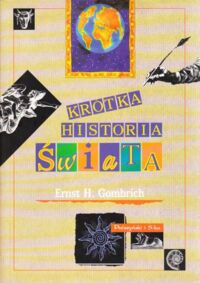 Miniatura okładki Gombrich Ernst H. Krótka historia świata.