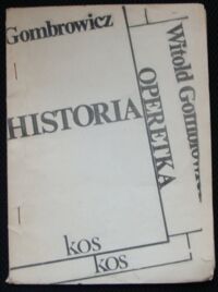 Zdjęcie nr 1 okładki Gombrowicz Witold Historia (Operetka).