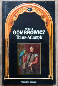 Miniatura okładki Gombrowicz Witold Trans-Atlantyk.