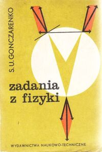 Zdjęcie nr 1 okładki Gonczarenko S.U. Zadania z fizyki.