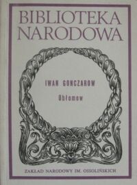 Miniatura okładki Gonczarow Iwan Obłomow. /Seria II. Nr 226/
