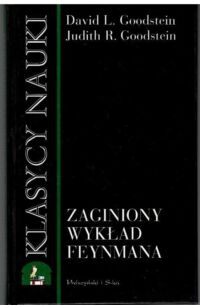 Zdjęcie nr 1 okładki Goodstein David L. Goodstein Judith R. Zaginiony wykład Feynmana. Ruch planet wokół Słońca. /Klasycy Nauki/