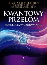 Miniatura okładki Gordon Ruchard Kwantowy przełom.