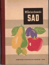 Zdjęcie nr 1 okładki Goriaczkowski Wł. Sad. /Biblioteka Rolnika/