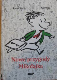 Miniatura okładki Goscinny Rene, Sempe Jean-Jacques Nowe przygody Mikołajka.