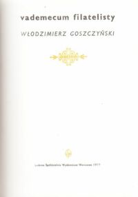 Miniatura okładki Goszczyński Włodzimierz Vademecum filatelisty.