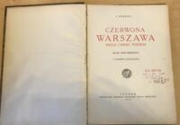 Zdjęcie nr 2 okładki Grabiec J. Czerwona Warszawa przed ćwierć wiekiem. Moje wspomnienia z licznemi ilustracjami.