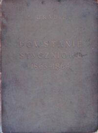 Miniatura okładki Grabiec J. Powstanie styczniowe 1863-1864.